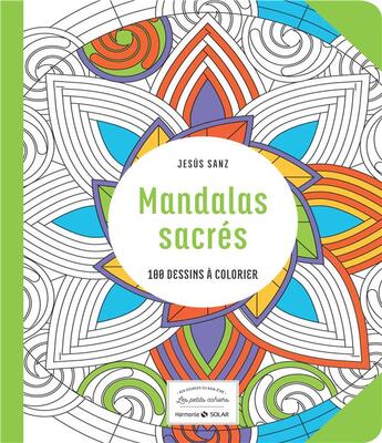 Couverture du livre « Mandalas sacrés ; 100 dessins à colorier » de Jesus Sanz aux éditions Solar