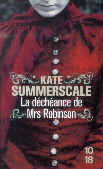 Couverture du livre « La déchéance de Mrs Robinson » de Kate Summerscale aux éditions 10/18