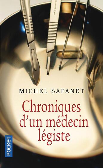 Couverture du livre « Chroniques d'un médecin légiste » de Michel Sapanet aux éditions Pocket