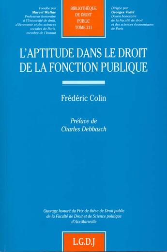 Couverture du livre « L'aptitude dans le droit de la fonction publique » de Frederic Colin aux éditions Lgdj