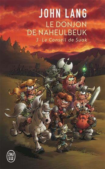 Couverture du livre « Le donjon de Naheulbeuk Tome 3 : le conseil de Suak » de John Lang aux éditions J'ai Lu