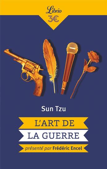 Couverture du livre « L'art de la guerre - presente par frederic encel » de Sun Zi aux éditions J'ai Lu