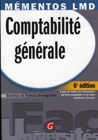 Couverture du livre « Comptabilité générale (6e édition) » de Grandguillot/Grandgu aux éditions Gualino