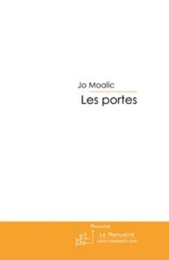 Couverture du livre « Les portes » de Moalic-J aux éditions Le Manuscrit