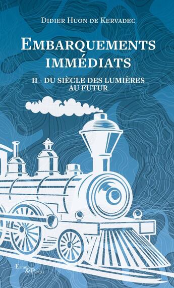 Couverture du livre « Embarquements immédiats Tome 2 » de Didier Huon De Kervadec aux éditions Actes Sud