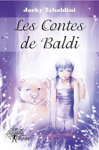 Couverture du livre « Les contes de baldi » de Jacky Tebaldini aux éditions Edilivre