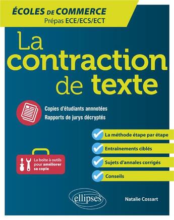 Couverture du livre « La contraction de texte du brouillon à la rédaction ; école de commerce prépas ECS-ECE-ECT » de Natalie Cossart aux éditions Ellipses