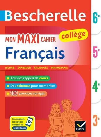 Couverture du livre « Bescherelle mon maxi cahier de francais 6e, 5e, 4e, 3e - pour progresser en francais au college » de Behlouli/Corbet/Sala aux éditions Hatier