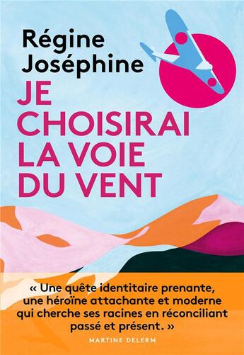 Couverture du livre « Je choisirai la voie du vent » de Regine Josephine aux éditions Marabooks