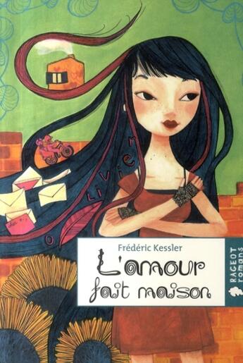 Couverture du livre « L'amour fait maison » de Kessler-F aux éditions Rageot