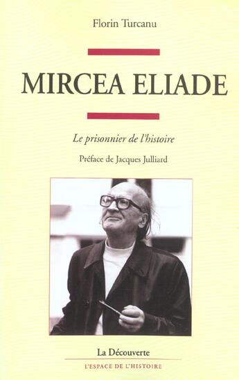 Couverture du livre « Mircea eliade » de Turcanu/Julliard aux éditions La Decouverte