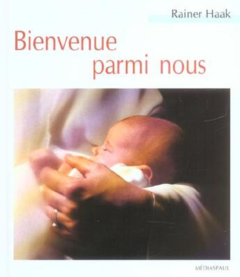 Couverture du livre « Bienvenue parmi nous » de Haak Charle Chauvin aux éditions Mediaspaul