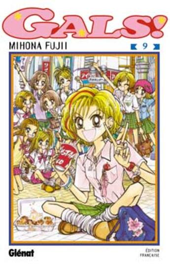 Couverture du livre « Gals ! - Tome 09 » de Mihona Fujii aux éditions Glenat