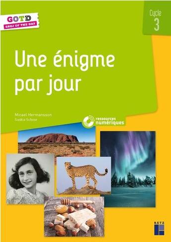 Couverture du livre « Une énigme par jour ; cycle 3 » de Saskia Schoor et Micael Hermansson aux éditions Retz