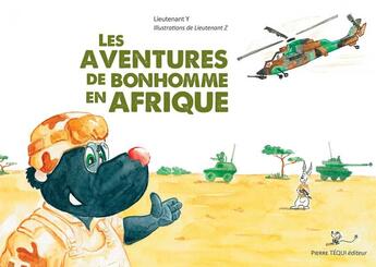 Couverture du livre « Les aventures de bonhomme en Afrique » de Lieutenant Y et Lieutenant Z aux éditions Tequi