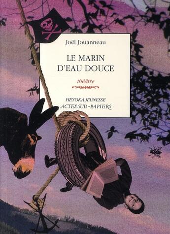 Couverture du livre « Le marin d'eau douce » de Joel Jouanneau aux éditions Actes Sud-papiers