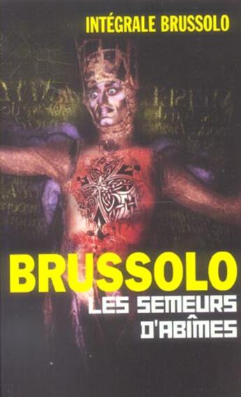 Couverture du livre « Integrale 12 Les Semeurs D'Abimes » de Brussolo-S aux éditions Vauvenargues