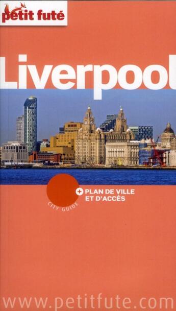 Couverture du livre « GUIDE PETIT FUTE ; CITY GUIDE ; Liverpool, Manchester 2012-2013 » de  aux éditions Le Petit Fute