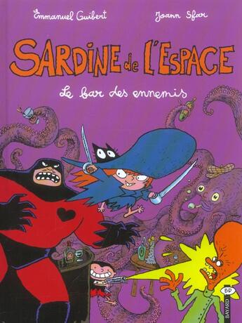 Couverture du livre « Sardine de l'espace t.2 : le bar des ennemis (édition 2004) » de Joann Sfar et Emmanuel Guibert aux éditions Bd Kids