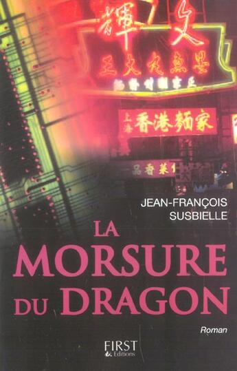 Couverture du livre « La Morsure Du Dragon » de Jean-François Susbielle aux éditions First