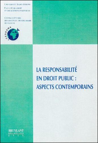 Couverture du livre « La responsabilité en droit public : aspects contemporains » de  aux éditions Bruylant