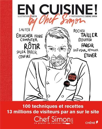 Couverture du livre « En cuisine ! by chef Simon » de Bertrand Simon aux éditions Chene