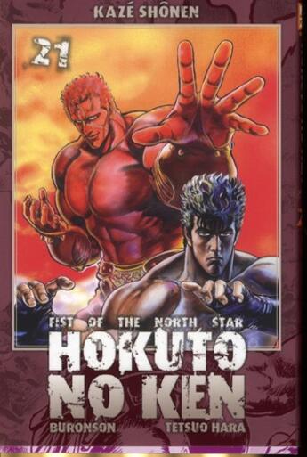 Couverture du livre « Hokuto no Ken : Fist of the north star Tome 21 » de Buronson et Tetsuo Hara aux éditions Kaze