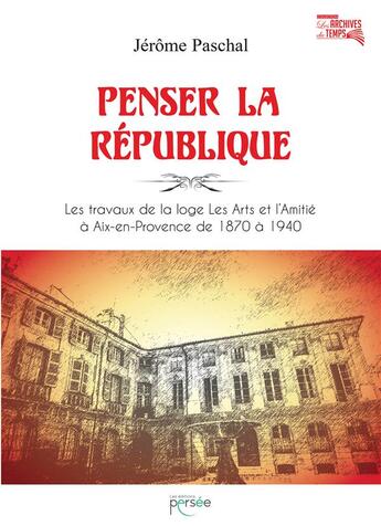 Couverture du livre « Penser la République : les travaux de la loge 