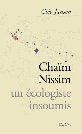 Couverture du livre « Chaïm Nissim, un écologiste insoumis » de Cleo Jansen aux éditions Slatkine