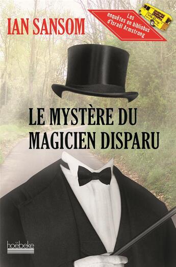 Couverture du livre « Le mystère du magicien disparu » de Ian Sansom aux éditions Hoebeke