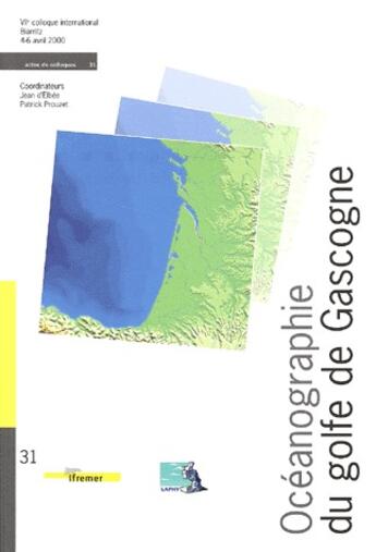 Couverture du livre « Oceanographie Du Golfe De Gascogne No 31 » de Elbee (D')/Prou aux éditions Quae