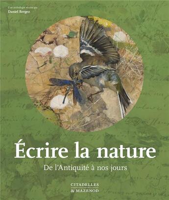 Couverture du livre « Écrire la nature » de Daniel Bergez aux éditions Citadelles & Mazenod