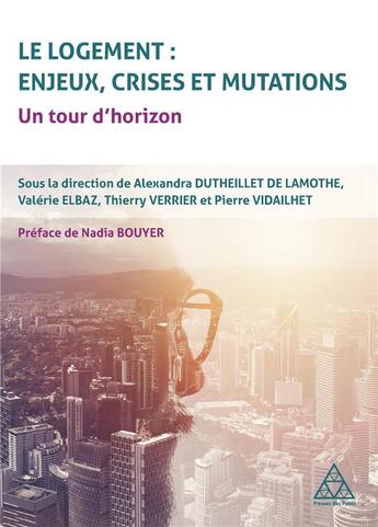 Couverture du livre « Le logement - enjeux, crises et mutations - un tour d'horizon » de Bouyer/Vidailhet aux éditions Presses Ecole Nationale Ponts Chaussees