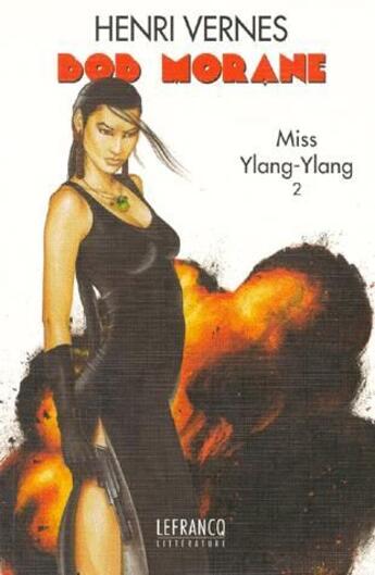 Couverture du livre « Bob Morane ; miss Ylang Ylang t.2 » de Vernes Henri aux éditions Ananke