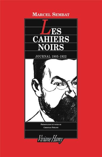 Couverture du livre « Les cahiers noirs ; journal 1905-1922 » de Marcel Sembat aux éditions Viviane Hamy