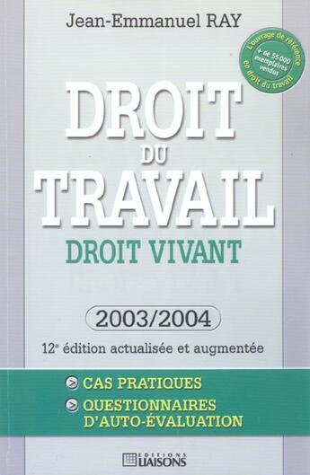 Couverture du livre « Droit du travail/droit vivant - 12e ed ition (12e édition) » de Ray J-E. aux éditions Liaisons