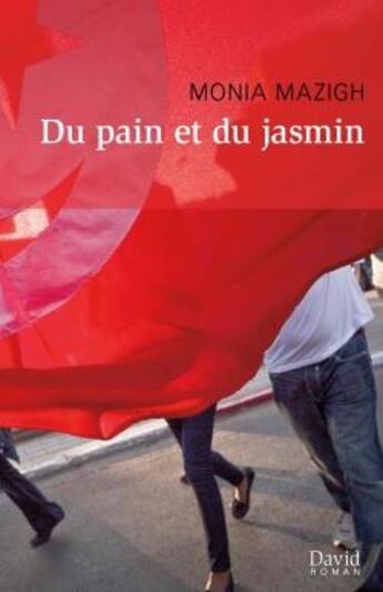 Couverture du livre « Du pain et du jasmin » de Mazigh Monia aux éditions David