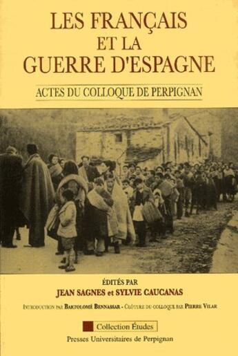 Couverture du livre « Les français et la guerre d'Espagne » de Sagnes et Caucanas aux éditions Pu De Perpignan