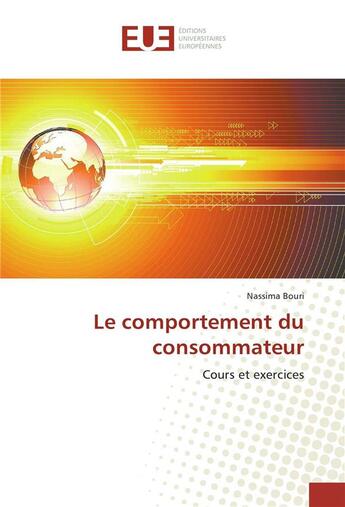 Couverture du livre « Le comportement du consommateur » de Bouri Nassima aux éditions Editions Universitaires Europeennes