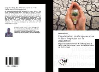 Couverture du livre « L'exploitation des briques cuites et leurs impactes sur la population : L'analogie entre l'architecture et la musique a l'epoque abbasside » de Barthélemy Doui aux éditions Presses Academiques Francophones