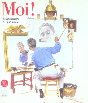 Couverture du livre « Moi ! - autoportraits du xxe siecle » de Pascal Bonafoux aux éditions Skira