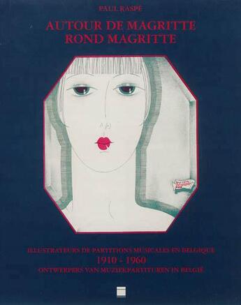 Couverture du livre « Autour de Magritte rond Magritte » de Paul Raspe aux éditions Pandora Belgique