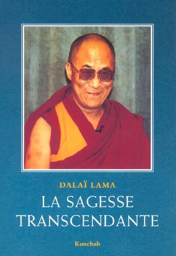 Couverture du livre « Sagesse transcendante (la) » de Dalai-Lama aux éditions Kunchab