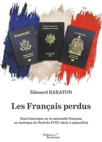 Couverture du livre « Les francais perdus » de Edouard Baraton aux éditions Baudelaire