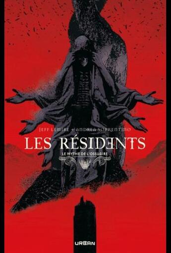 Couverture du livre « Le mythe de l'ossuaire : Les résidents » de Andrea Sorrentino et Jeff Lemire aux éditions Urban Comics