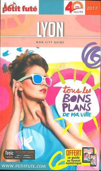 Couverture du livre « GUIDE PETIT FUTE ; CITY GUIDE ; Lyon (édition 2017) » de  aux éditions Le Petit Fute