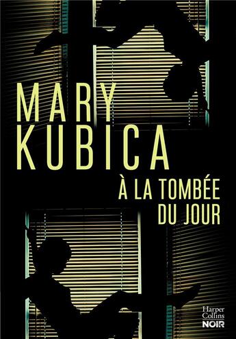 Couverture du livre « À la tombée du jour » de Kubica Mary aux éditions Harpercollins