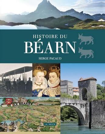 Couverture du livre « Histoire du Béarn » de Serge Pacaud aux éditions Geste