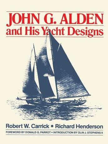 Couverture du livre « John g. alden and his yacht designs » de Carrick Robert W. aux éditions Mcgraw-hill Education