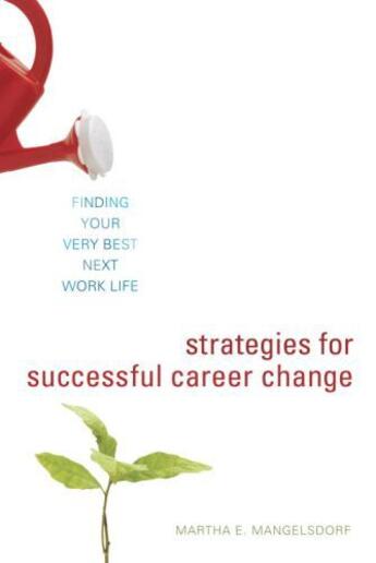 Couverture du livre « Strategies for Successful Career Change » de Mangelsdorf Martha E aux éditions Epagine